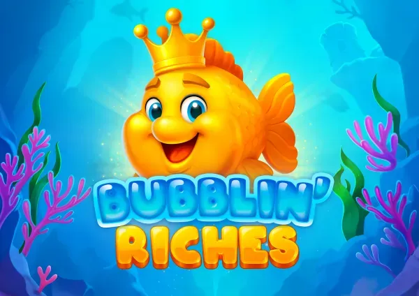 Bubblin’ Riches