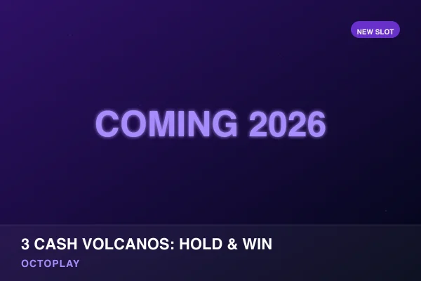3 Cash Volcanos: Hold & Win
