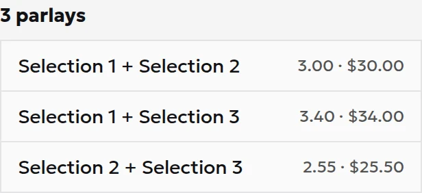 Pro combination list showing Selection 1 + 2 at odds 3.00 with payout 30, Selection 1 + 3 at odds 3.40 with payout 34, and Selection 2 + 3 at odds 2.55 with payout 25.50