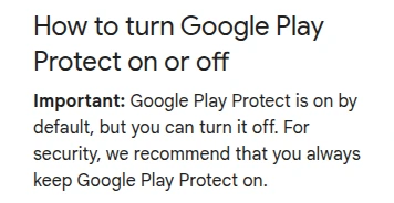 Excerpt from Google documentation explaining Play Protect and keeping app scanning enabled