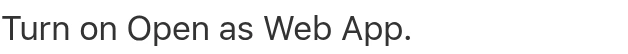 Excerpt from Apple's iOS 26 guide showing the “Open as Web App” control